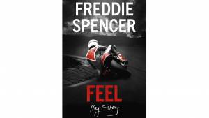 Book review: Feel - My Story by Freddie Spencer