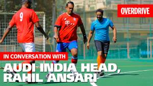 In conversation with Audi India head, Rahil Ansari