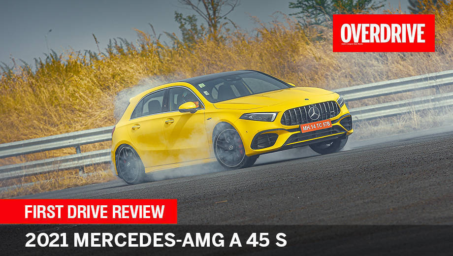 2021 Mercedes-AMG A 45 S | 278kmph in India's hottest hatch yet!