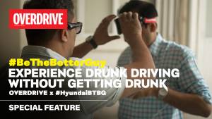 Experience Drunk Driving without getting drunk. | OVERDRIVE x Hyundai #BeTheBetterGuy